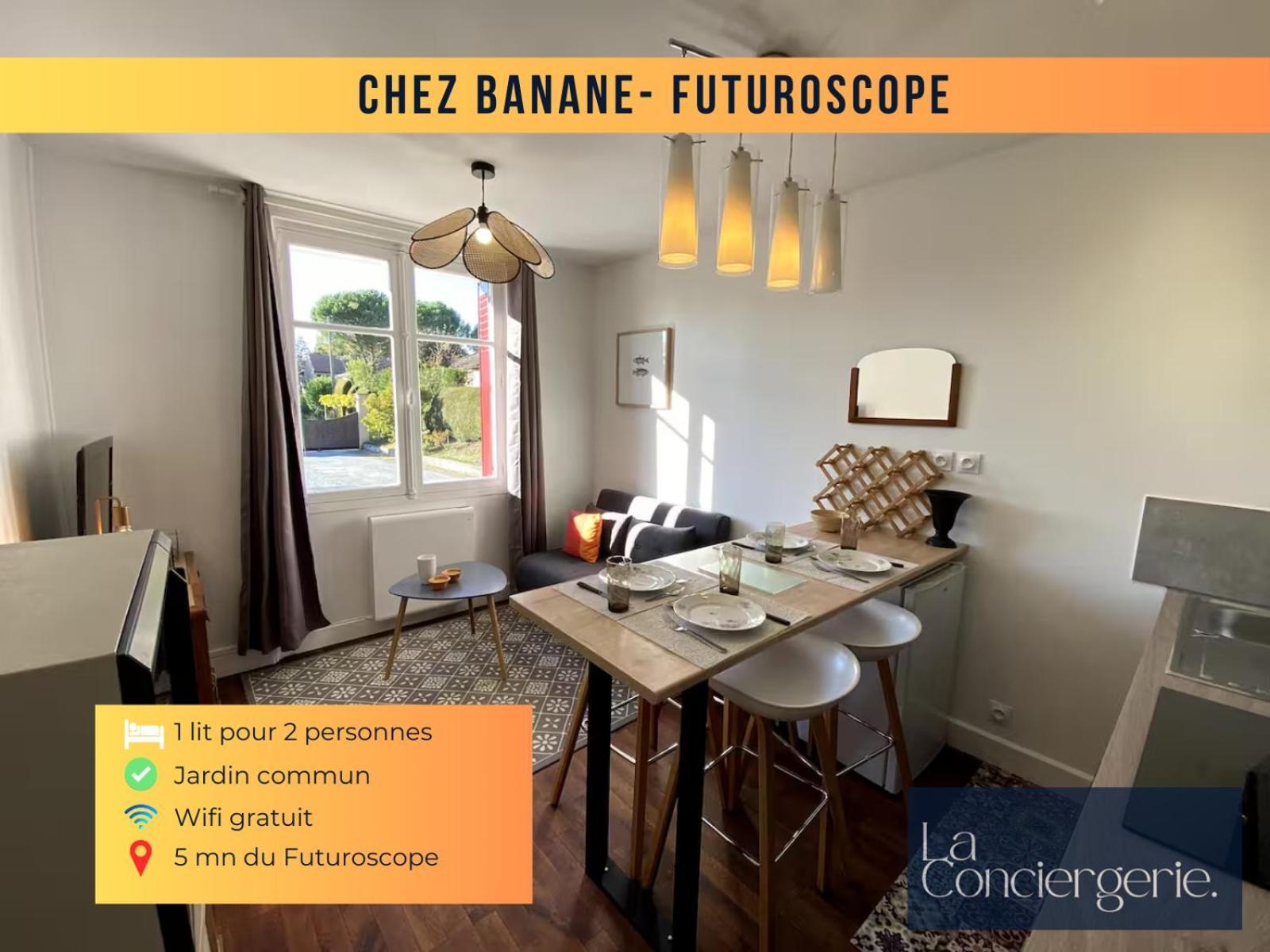 Chez Banane - Futuroscope - Laconciergerie Jaunay-Clan Екстериор снимка